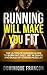 Running: Will Make You FIT!...