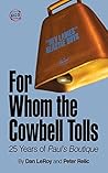 For Whom the Cowbell Tolls: 25 Years of Paul's Boutique (66 & 2/3 Book 2) For Whom the Cowbell Tolls: 25 Years of Paul's Boutique (66 & 2/3 Book 2)