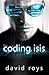 Coding Isis