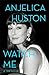 Watch Me: A Memoir (A Hollywood Memoir)