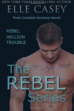 The Rebel Series (Rebel Wheels, #1-3)