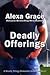 Deadly Offerings (Deadly Trilogy, #1)