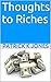 Thoughts to Riches