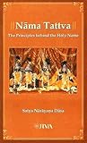 Nāma Tattva: The Principles behind the Holy Name