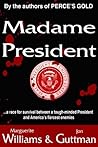 Madame President by Jon  Guttman