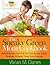 The Sneaky Green Mom Cookbook - Get Your Family Eating Healthier Without Them Even Noticing