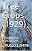 Tree Crops (1929): A PERMANENT AGRICULTURE