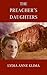 The Preacher's Daughters by Lydia Anne Klima