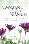 A Woman God Can Use
