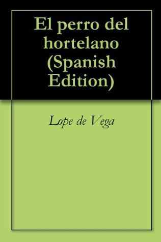 El Perro Del Hortelano