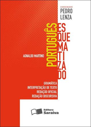 Português Esquematizado: Gramática, Interpretação de Texto, Redação Oficial, Redação Discursiva (Paperback)