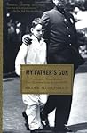My Father's Gun: One Family, Three Badges, One Hundred Years in the NYPD