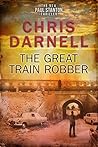 The Great Train Robber (Paul Stanton Book 3)
