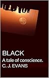 Black: A tale of conscience.
