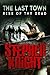 Rise of the Dead by Stephen    Knight