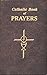 Catholic Book of Prayers by Maurus Fitzgerald