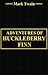 Adventures of Huckleberry Finn by Mark Twain
