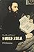 The Life And Times Of Emile Zola