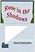 Rose in the Shadows
