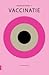 Vaccinatie by Simon Rozendaal