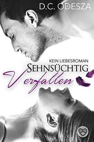 Sehnsüchtig - Verfallen (Sehnsüchtig #1)