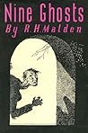 Nine Ghosts by R.H. Malden