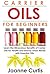Carrier Oils For Beginners: Learn the Miraculous Benefits of Carrier Oils for Health and Beauty when Mixed With Essential Oils (Why Carrier Oils are Vitally ... Maximizing Your Total Health and Vitality)