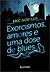 Exorcismos, Amores e uma Do...