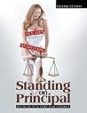 Standing on Principal: Because It's Time for Change