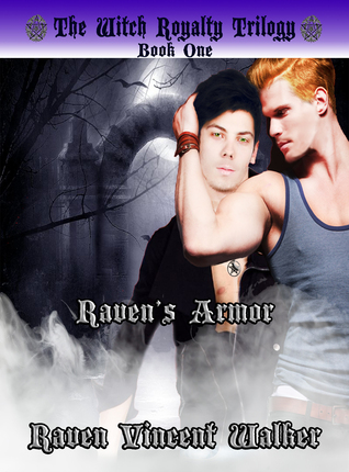 Raven's Armor (The Witch Royalty Trilogy, #1)