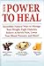 Your Power To Heal (Incredible Natural Ways to Manage Your Weight, Fight Diabetes, Etc.)