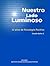 Nuestro Lado Luminoso. 12 años de Psicología Positiva by Claudio Ibáñez S.