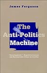 The Anti-Politics...