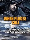When Places Call (This Crazy Universe Book 2)