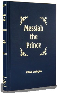 Messiah the Prince: Or, The Mediatorial Dominion of Jesus Christ (Hardcover)