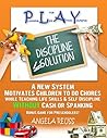 Mom Dollar Money: Stop Arguments & End Entitlement with a System that Teaches Children the Reality of Responsibility in the Real World