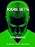 Rare Bits: A collection of twenty short stories Contemporary, mystery, humour and erotic fiction