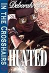 Hunted (In the Crosshairs, #1)