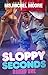 Sloppy Seconds by Michel Moore