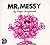 Mr. Messy by Roger Hargreaves