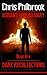 Dark Recollections by Chris Philbrook