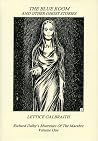 The Blue Room and Other Ghost Stories (Richard Dalby's Mistresses of the Macabre) The Blue Room and Other Ghost Stories (Richard Dalby's Mistresses of the Macabre)