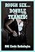 Rough Sex...Double Teamed! Five MFM Threesome Erotica Stories