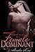 Through the Eyes of a Female Dominant