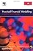 Practical Financial Modelling: A Guide to Current Practice (CIMA Professional Handbook)