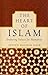 The Heart of Islam: Enduring Values for Humanity