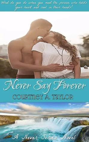 Never say Forever (Never series #1)
