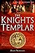 A Brief History of the Knights Templar (Brief Histories)