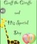 Geoff the Giraffe and His Special Day