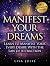 Manifest Your Dreams: Learn...